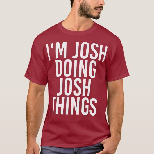 IM JOSH THINGSの誕生日名 Tシャツ (正面)