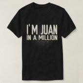 I'm Juan In A Million Spanish Name Pun Funny Cinco Tシャツ (デザイン正面)