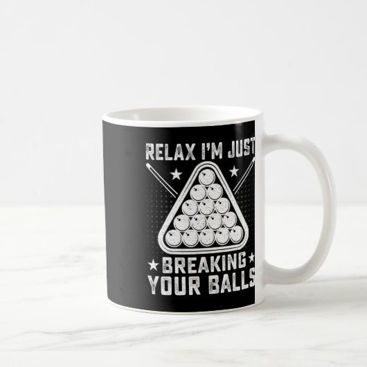 Im Just リラックス Breaking Your - Billiards Pool Play コーヒーマグカップ (右)