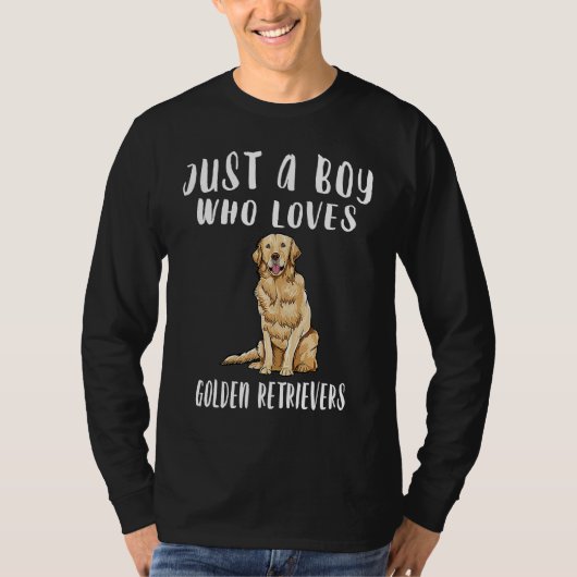 Im Just A Boy Who Loves Retrievers Dog Tシャツ (正面)