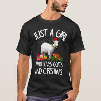 I'm Just A Girl Who Loves Goats And Christmas Tシャツ