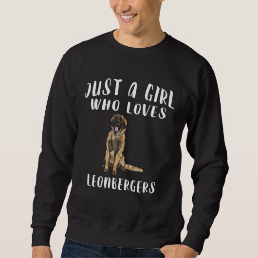 Im Just A Girl Who Loves Leonbergers Dog スウェットシャツ (正面)