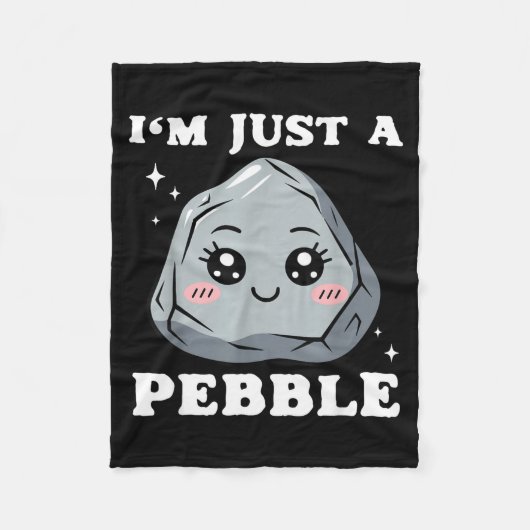I'm Just A Pebble Cute Kawaii Rock Funny Pun  フリースブランケット (正面)
