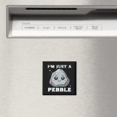 I'm Just A Pebble Cute Kawaii Rock Funny Pun  マグネット (インサイチュ (食洗機))