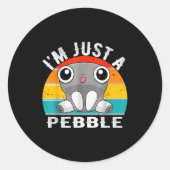 I'm Just A Pebble Kids  ラウンドシール (正面)