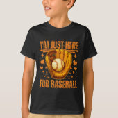 i'm just here for baseball tシャツ (正面)