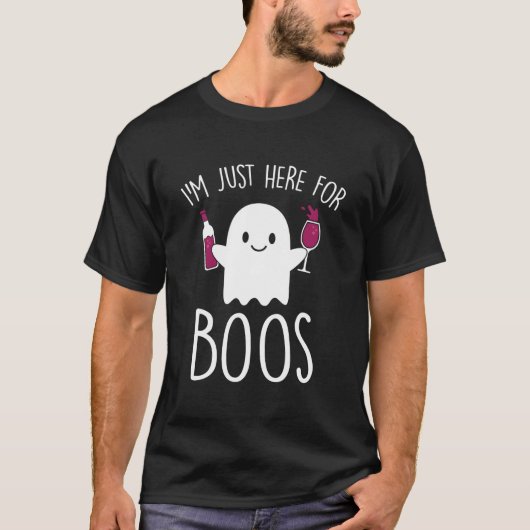 I'M Just Here For Boos Halloween Tシャツ (正面)
