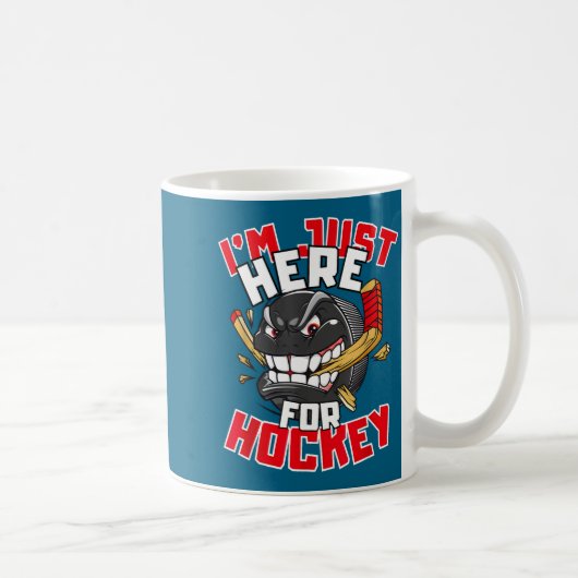I'm Just Here For Hockey Funny Quote Hockey Lover コーヒーマグカップ (右)