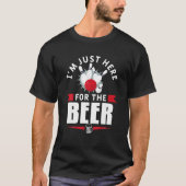 I'm Just Here For The Beer Bowling Bowl Game Tシャツ (正面)
