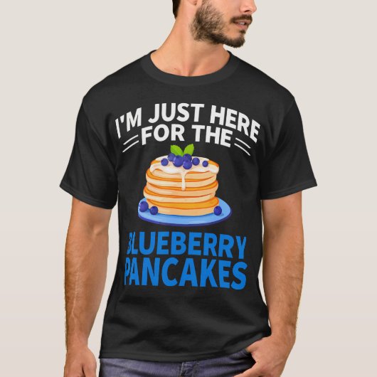I'M Just Here For The Blueberry Tシャツ (正面)