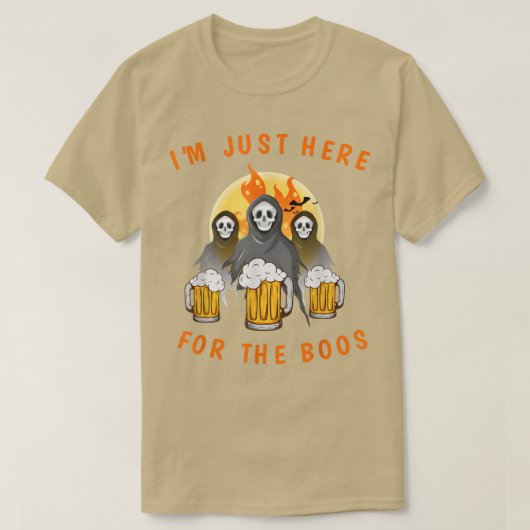 I'm Just Here For The Boos Ghost Drinking Funny Ha Tシャツ (デザイン正面)