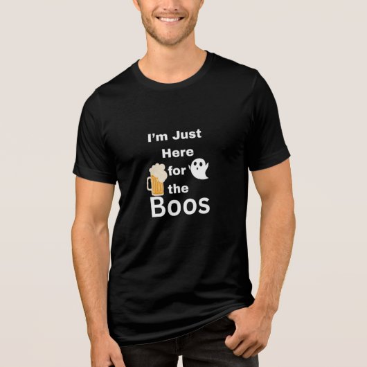 I'm Just Here For The Boos Halloween Shirt Funny  トライブレンドＴシャツ (正面)