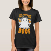 I'm Just Here For The Boos  Halloween Women Ghost  Tシャツ (正面)