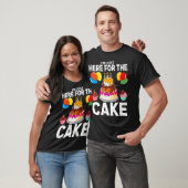 I'M Just Here For The Cake Funny Here For The Cake Tシャツ (ユニセックス)