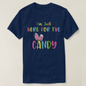 Im Just Here For The Candy Easter Bunny Egg Easter Tシャツ (デザイン正面)
