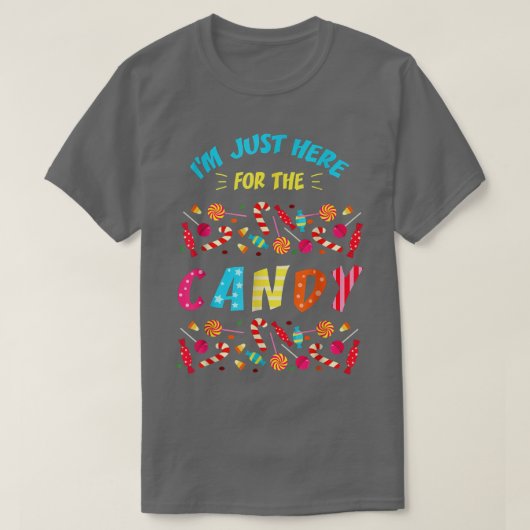 Im Just Here For The Candy Tシャツ (デザイン正面)
