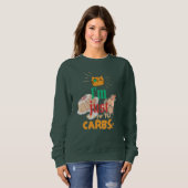 "I'm Just Here for the Carbs" Holiday Sweatshirt スウェットシャツ (正面フル)