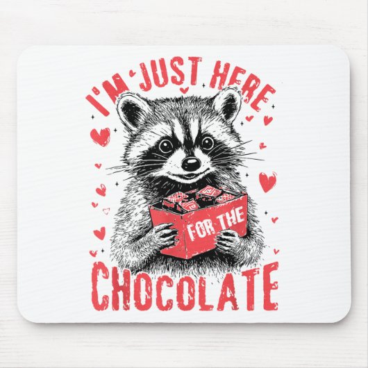 I'm Just Here For The Chocolate Funny Raccoon Vale マウスパッド (正面)