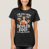 Im Just Here For The Deviled Eggs Family Drama Tha Tシャツ (正面)