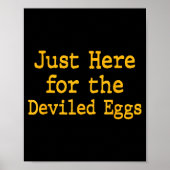I'm Just Here For The Deviled Eggs Thanksgiving Fu ポスター (正面)