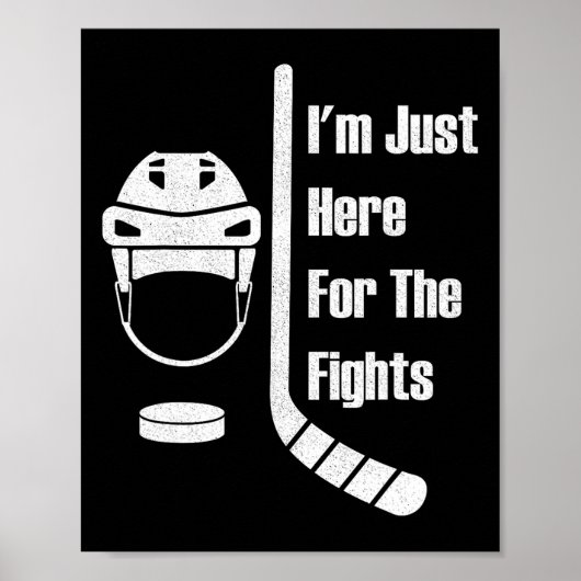 I'm Just Here For The Fights Funny Hockey (3)  ポスター (正面)