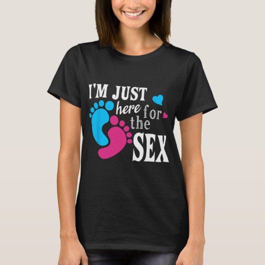 Im Just Here For The Funny Gender Reveal Party  Tシャツ (正面)