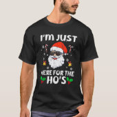 Im Just Here For The Hos Inappropriate Christmas A Tシャツ (正面)