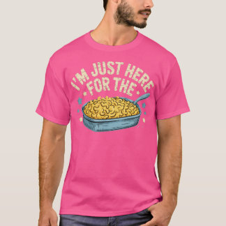 I'm Just Here for the Mac and Cheese Tシャツ