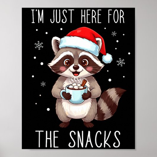I'm Just Here For The Snacks Christmas Raccoon  ポスター (正面)