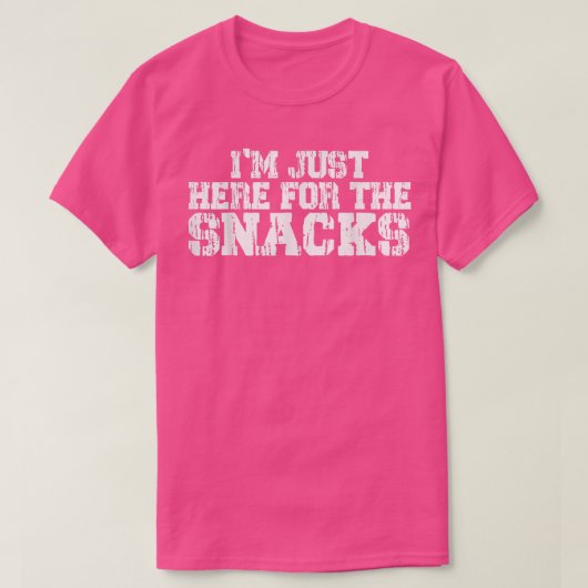 I'm Just Here For The Snacks Funny Food Cook Humor Tシャツ (デザイン正面)