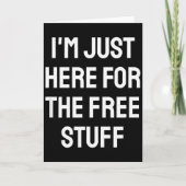 I'm Just Here For The Stuff - Funny Saying  カード (正面)
