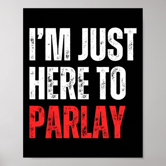 I'm Just Here To Parlay Sports Betting Football Ta ポスター (正面)