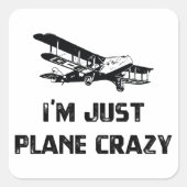 I'm Just Plane Crazy スクエアシール (正面)
