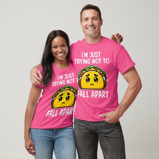 I'M Just Trying Not To Fall Apart Taco Mexican Foo Tシャツ (ユニセックス)