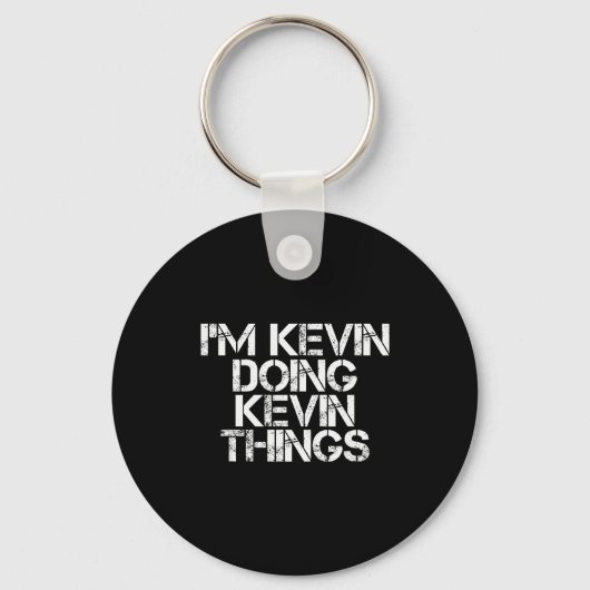 I'm Kevin Doing Kevin Things Shirt Funny Christmas キーホルダー (正面)