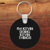 I'm Kevin Doing Kevin Things Shirt Funny Christmas キーホルダー (正面)