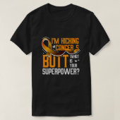 I'm Kicking Cancer's Butt Leukemia Awareness Survi Tシャツ (デザイン正面)