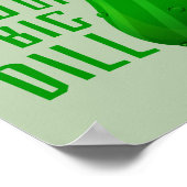 I'm Kind of a Big Dill Deal Pickle Art Print ポスター (角)