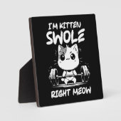 I'm Kitten Swole Right Meow - Gym Cat Motivation フォトプラーク (正面)