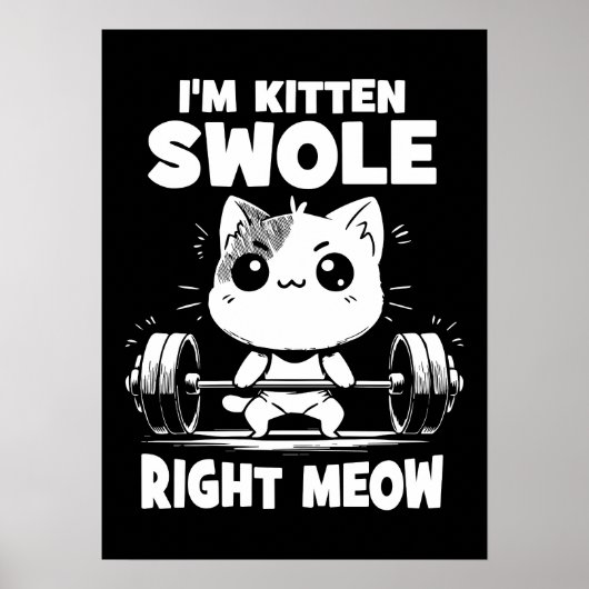 I'm Kitten Swole Right Meow - Gym Cat Motivation ポスター (正面)