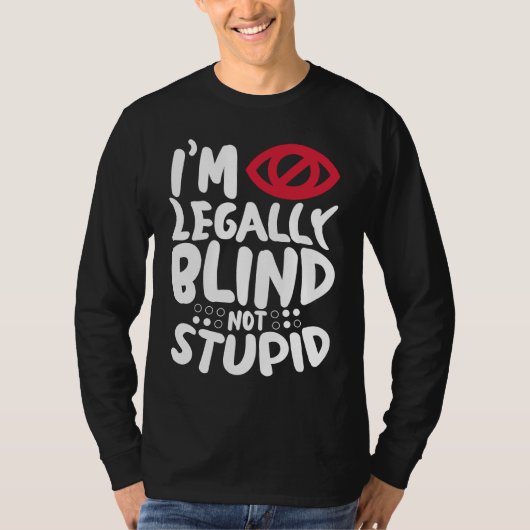 I'm Legally Blind Visually Impaired Braille Alphab Tシャツ (正面)