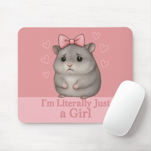 I'm Literally Just a Girl Sad Hamster Funny Girly マウスパッド (マウス)