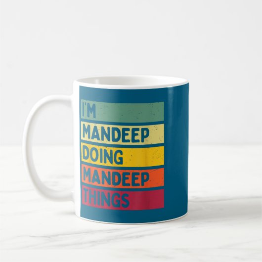 I'm Mandeep Doing Mandeep Things Funny D Quote  コーヒーマグカップ (左)