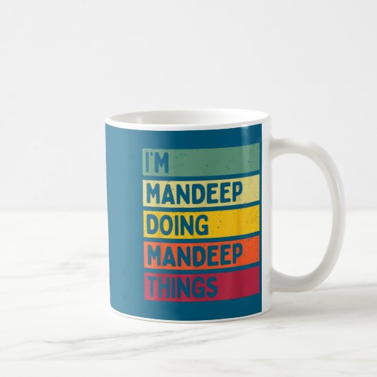 I'm Mandeep Doing Mandeep Things Funny D Quote  コーヒーマグカップ (右)
