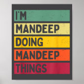I'm Mandeep Doing Mandeep Things Funny D Quote  ポスター (正面)