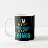 I'm Mary Doing Mary Things Name Mary  コーヒーマグカップ (左)