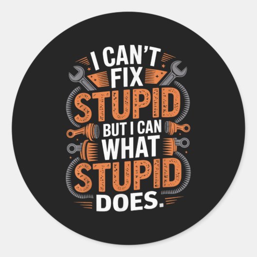 I'm Mechanic I Cant Fix Stud But Can Fix What Stud ラウンドシール (正面)