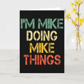 I'm Mike Doing Mike Things Funny Christmas Birthda カード (黄色い花)