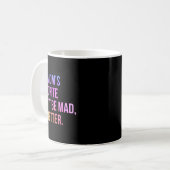 I'm Mom's Favorite Don't Be Mad Better Funny Sibli コーヒーマグカップ (正面左)