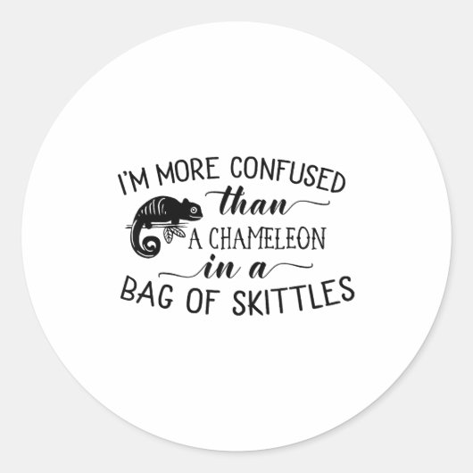 I'm More Confused Than A Chameleon In Bag Of Skitt ラウンドシール (正面)